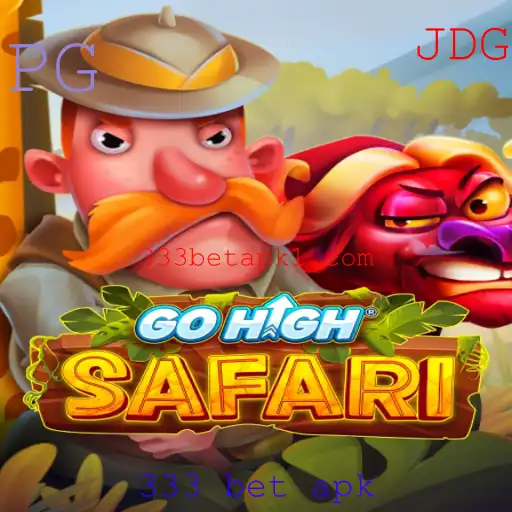 Explore o Mundo de Aventura com GoHighSafari e 333 Bet Apk